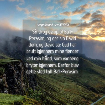 Picture 04 - 1 Krønikebok 14:11 NORSK - Så drog de op til Ba'l-Perasim, og der slo David - Bible Verse Picture