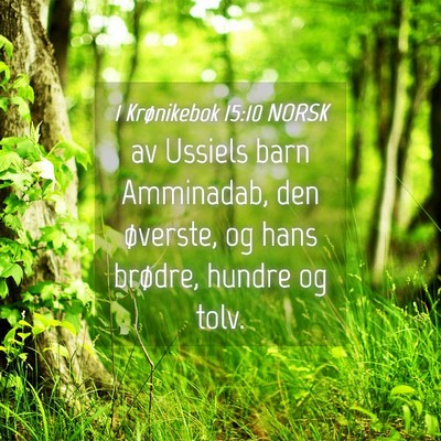 Picture 04 - 1 Krønikebok 15:10 NORSK - av Ussiels barn Amminadab, den øverste, og hans - Bible Verse Picture