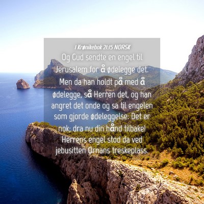 Picture 04 - 1 Krønikebok 21:15 NORSK - Og Gud sendte en engel til Jerusalem for å - Bible Verse Picture