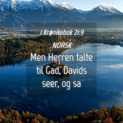 Picture 04 - 1 Krønikebok 21:9 NORSK - Men Herren talte til Gad, Davids seer, og - Bible Verse Picture