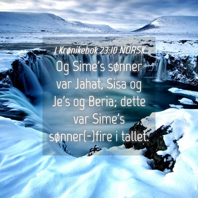 Picture 04 - 1 Krønikebok 23:10 NORSK - Og Sime's sønner var Jahat, Sisa og Je's og - Bible Verse Picture