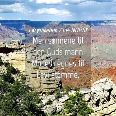 Picture 04 - 1 Krønikebok 23:14 NORSK - Men sønnene til den Guds mann Moses regnes til - Bible Verse Picture