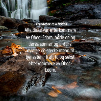 Picture 04 - 1 Krønikebok 26:8 NORSK - Alle disse var efterkommere av Obed-Edom, både - Bible Verse Picture