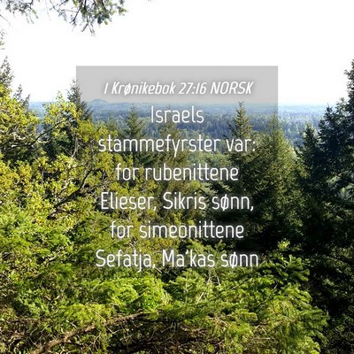 Picture 04 - 1 Krønikebok 27:16 NORSK - Israels stammefyrster var: for rubenittene - Bible Verse Picture
