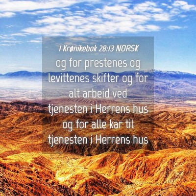 Picture 04 - 1 Krønikebok 28:13 NORSK - og for prestenes og levittenes skifter og for alt - Bible Verse Picture
