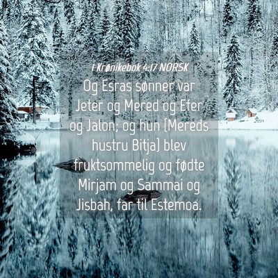 Picture 04 - 1 Krønikebok 4:17 NORSK - Og Esras sønner var Jeter og Mered og Efer og - Bible Verse Picture