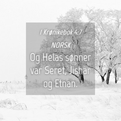 Picture 04 - 1 Krønikebok 4:7 NORSK - Og Helas sønner var Seret, Jishar og - Bible Verse Picture