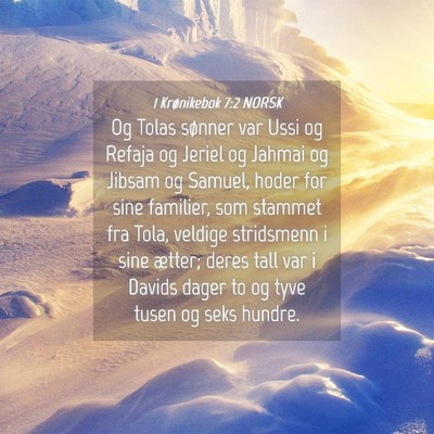 Picture 04 - 1 Krønikebok 7:2 NORSK - Og Tolas sønner var Ussi og Refaja og Jeriel og - Bible Verse Picture