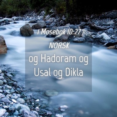 Picture 04 - 1 Mosebok 10:27 NORSK - og Hadoram og Usal og - Bible Verse Picture