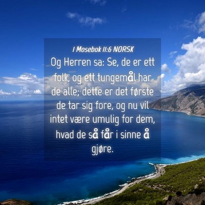 Picture 04 - 1 Mosebok 11:6 NORSK - Og Herren sa: Se, de er ett folk, og ett - Bible Verse Picture