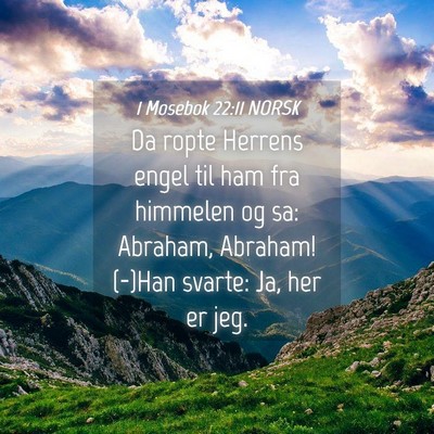 Picture 04 - 1 Mosebok 22:11 NORSK - Da ropte Herrens engel til ham fra himmelen og - Bible Verse Picture