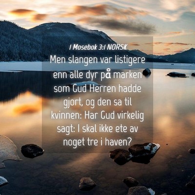 Picture 04 - 1 Mosebok 3:1 NORSK - Men slangen var listigere enn alle dyr på marken - Bible Verse Picture