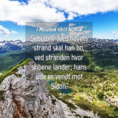 Picture 04 - 1 Mosebok 49:13 NORSK - Sebulon(-)ved havets strand skal han bo, ved - Bible Verse Picture
