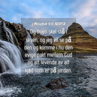 Picture 04 - 1 Mosebok 9:16 NORSK - Og buen skal stå i skyen, og jeg vil se på den - Bible Verse Picture
