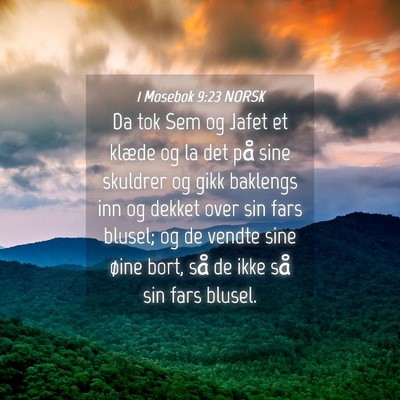 Picture 04 - 1 Mosebok 9:23 NORSK - Da tok Sem og Jafet et klæde og la det på sine - Bible Verse Picture