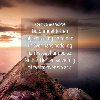 Picture 04 - 1 Samuel 10:1 NORSK - Og Samuel tok en oljekrukke og helte den ut over - Bible Verse Picture