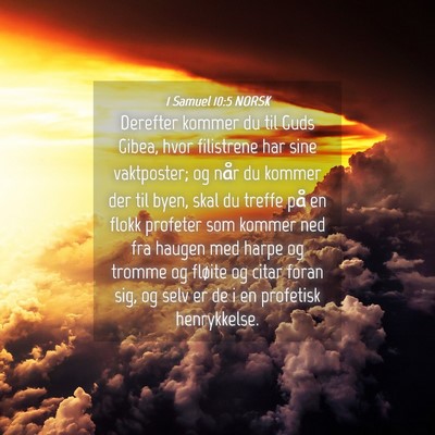 Picture 04 - 1 Samuel 10:5 NORSK - Derefter kommer du til Guds Gibea, hvor - Bible Verse Picture