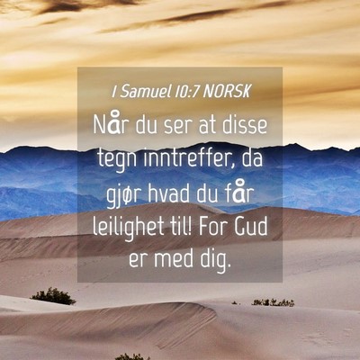 Picture 04 - 1 Samuel 10:7 NORSK - Når du ser at disse tegn inntreffer, da gjør - Bible Verse Picture