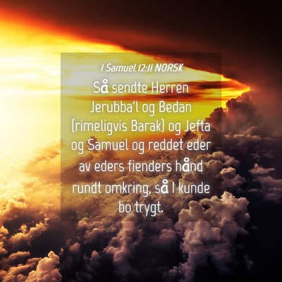 Picture 04 - 1 Samuel 12:11 NORSK - Så sendte Herren Jerubba'l og Bedan {rimeligvis - Bible Verse Picture