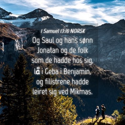 Picture 04 - 1 Samuel 13:16 NORSK - Og Saul og hans sønn Jonatan og de folk som de - Bible Verse Picture