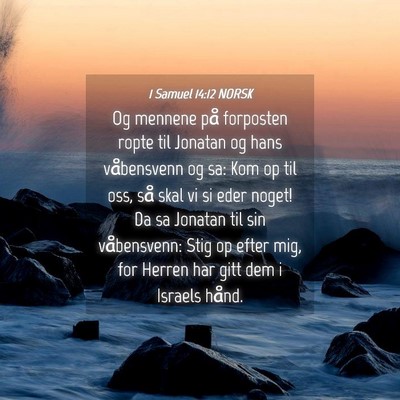 Picture 04 - 1 Samuel 14:12 NORSK - Og mennene på forposten ropte til Jonatan og - Bible Verse Picture