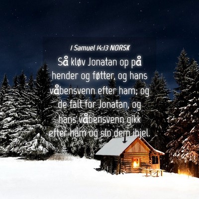 Picture 04 - 1 Samuel 14:13 NORSK - Så kløv Jonatan op på hender og føtter, og - Bible Verse Picture