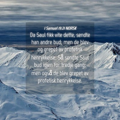Picture 04 - 1 Samuel 19:21 NORSK - Da Saul fikk vite dette, sendte han andre bud; - Bible Verse Picture