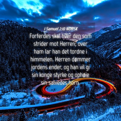 Picture 04 - 1 Samuel 2:10 NORSK - Forferdes skal hver den som strider mot Herren; - Bible Verse Picture