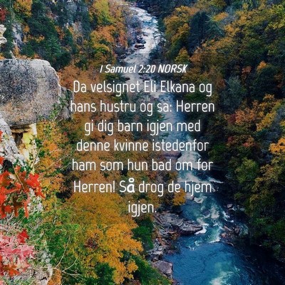 Picture 04 - 1 Samuel 2:20 NORSK - Da velsignet Eli Elkana og hans hustru og sa: - Bible Verse Picture