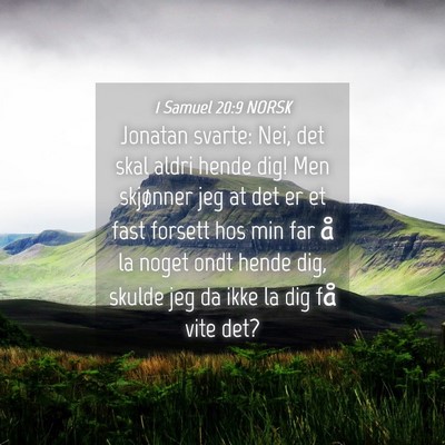 Picture 04 - 1 Samuel 20:9 NORSK - Jonatan svarte: Nei, det skal aldri hende dig! - Bible Verse Picture
