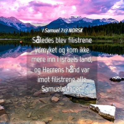 Picture 04 - 1 Samuel 7:13 NORSK - Således blev filistrene ydmyket og kom ikke mere - Bible Verse Picture