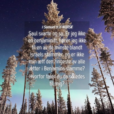 Picture 04 - 1 Samuel 9:21 NORSK - Saul svarte og sa: Er jeg ikke en benjaminitt, - Bible Verse Picture