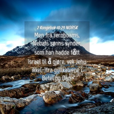 Picture 04 - 2 Kongebok 10:29 NORSK - Men fra Jeroboams, Nebats sønns synder, som han - Bible Verse Picture