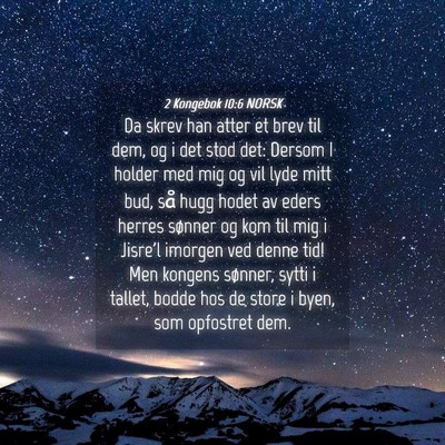 Picture 04 - 2 Kongebok 10:6 NORSK - Da skrev han atter et brev til dem, og i det stod - Bible Verse Picture