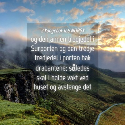 Picture 04 - 2 Kongebok 11:6 NORSK - og den annen tredjedel i Surporten og den tredje - Bible Verse Picture