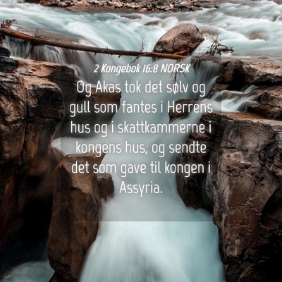 Picture 04 - 2 Kongebok 16:8 NORSK - Og Akas tok det sølv og gull som fantes i - Bible Verse Picture