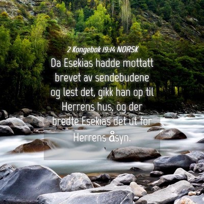 Picture 04 - 2 Kongebok 19:14 NORSK - Da Esekias hadde mottatt brevet av sendebudene og - Bible Verse Picture