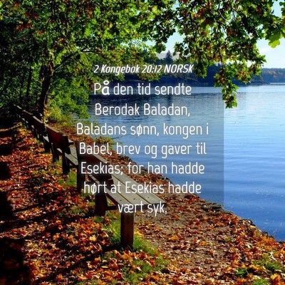 Picture 04 - 2 Kongebok 20:12 NORSK - På den tid sendte Berodak Baladan, Baladans - Bible Verse Picture