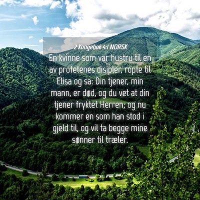 Picture 04 - 2 Kongebok 4:1 NORSK - En kvinne som var hustru til en av profetenes - Bible Verse Picture
