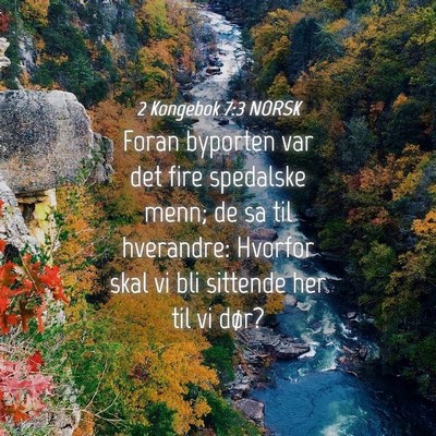 Picture 04 - 2 Kongebok 7:3 NORSK - Foran byporten var det fire spedalske menn; de sa - Bible Verse Picture