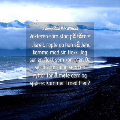 Picture 04 - 2 Kongebok 9:17 NORSK - Vekteren som stod på tårnet i Jisre'l, ropte da - Bible Verse Picture