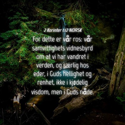 Picture 04 - 2 Korinter 1:12 NORSK - For dette er vår ros: vår samvittighets - Bible Verse Picture