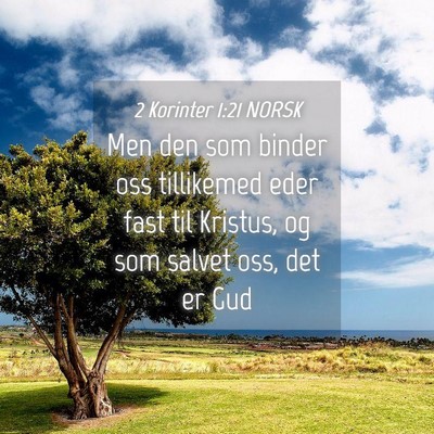 Picture 04 - 2 Korinter 1:21 NORSK - Men den som binder oss tillikemed eder fast til - Bible Verse Picture