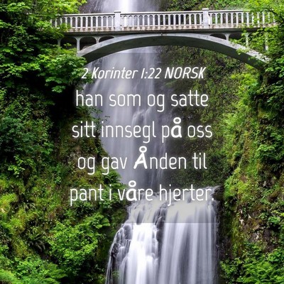 Picture 04 - 2 Korinter 1:22 NORSK - han som og satte sitt innsegl på oss og gav - Bible Verse Picture