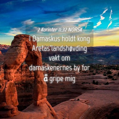 Picture 04 - 2 Korinter 11:32 NORSK - I Damaskus holdt kong Aretas'landshøvding vakt - Bible Verse Picture