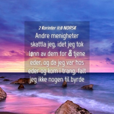 Picture 04 - 2 Korinter 11:8 NORSK - Andre menigheter skattla jeg, idet jeg tok lønn - Bible Verse Picture