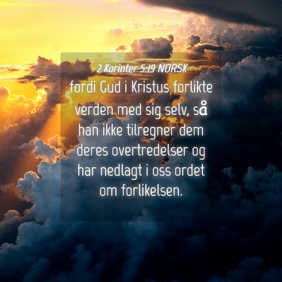 Picture 04 - 2 Korinter 5:19 NORSK - fordi Gud i Kristus forlikte verden med sig selv, - Bible Verse Picture