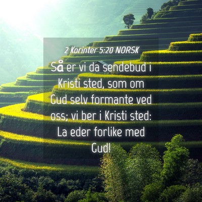 Picture 04 - 2 Korinter 5:20 NORSK - Så er vi da sendebud i Kristi sted, som om Gud - Bible Verse Picture