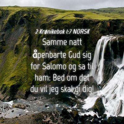 Picture 04 - 2 Krønikebok 1:7 NORSK - Samme natt åpenbarte Gud sig for Salomo og sa - Bible Verse Picture