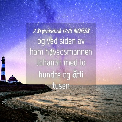 Picture 04 - 2 Krønikebok 17:15 NORSK - og ved siden av ham høvedsmannen Johanan med to - Bible Verse Picture